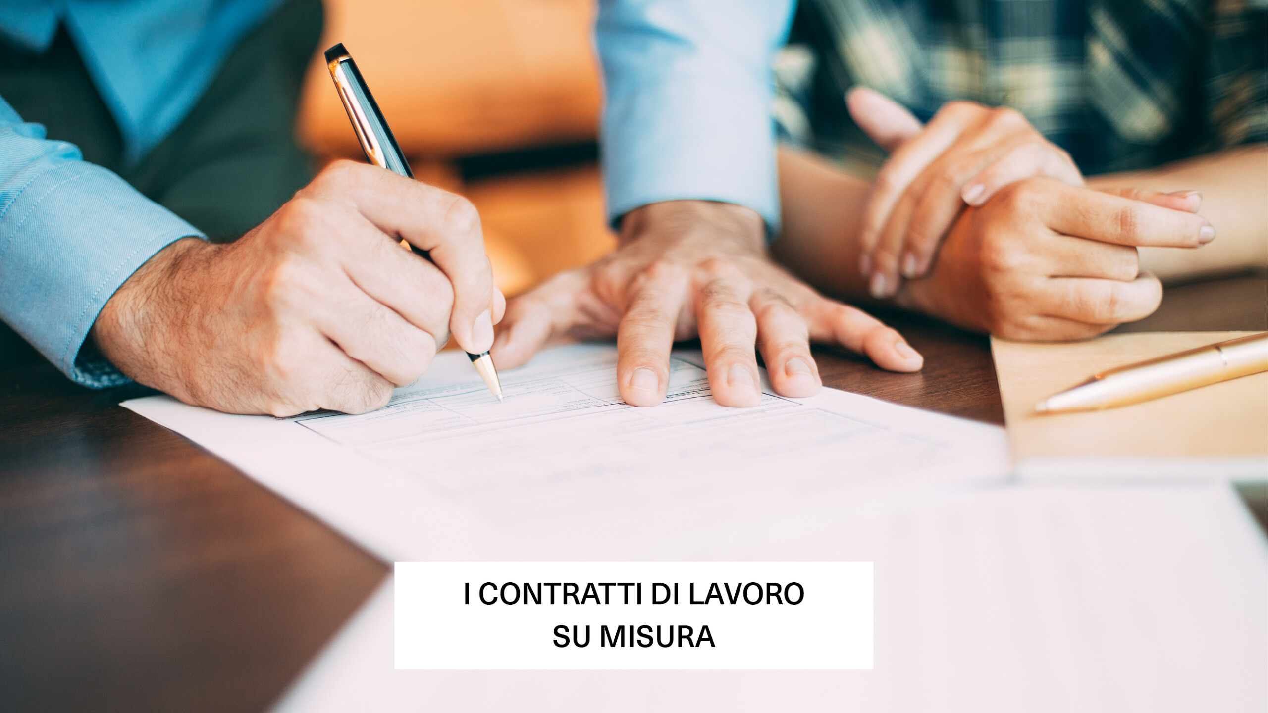 contratti di lavoro su misura